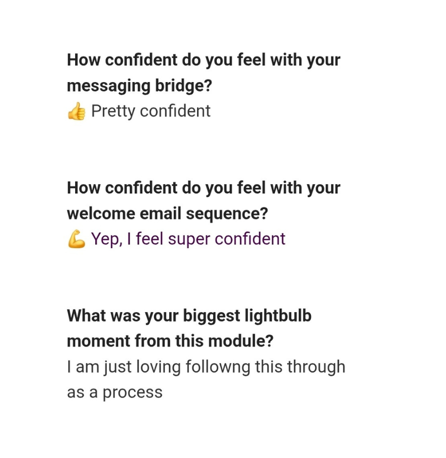 Survey: pretty confident in messaging bridge, super confident in welcome email sequence